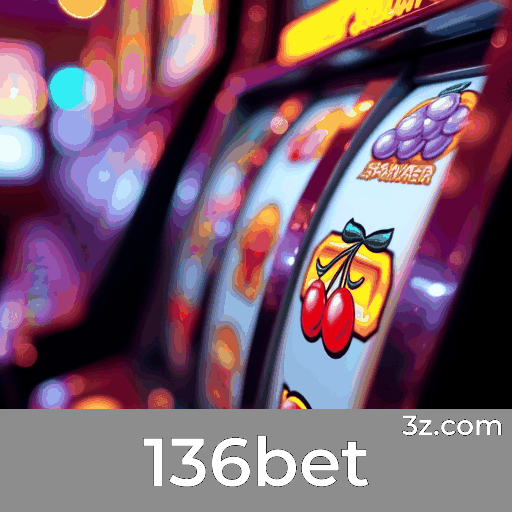 136bet: Plataforma de Apostas e Cassino Confiável